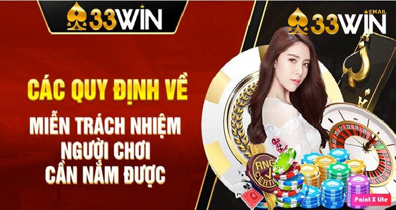 33win đề cập chi tiết về những chính sách miễn trừ