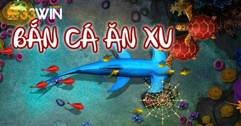 Bắn cá ăn xu nổi đình đám với chất lượng thu hút